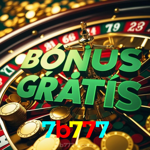 7b777:Onde sua sorte encontra o melhor cassino online e as apostas no futebol!
